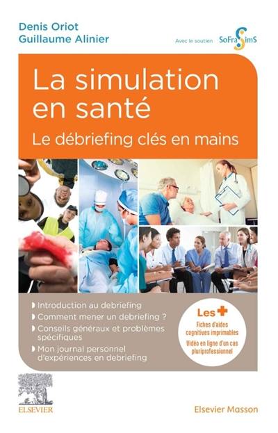 La simulation en santé : le débriefing clés en main