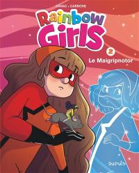 Rainbow girls. Vol. 2. Le maigripnotor Rainbow girls. Vol. 2. Le maigripnotor