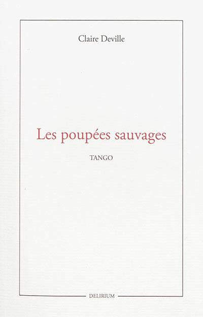 Les poupées sauvages : tango