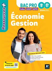 Economie gestion 1re, terminale bac pro industriel, ASSP, AEPA : modules 2 à 4 : 2026