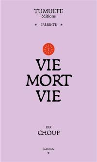 Vie mort vie