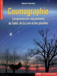 Cosmographie : comprendre les mouvements du soleil, de la lune et des planètes