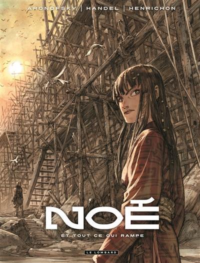 Noé. Vol. 2. Et tout ce qui rampe Noé. Vol. 2. Et tout ce qui rampe