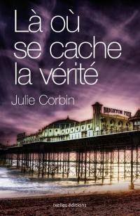 Là où se cache la vérité