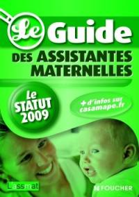 Le guide des assistantes maternelles : le statut 2009 Le guide des assistantes maternelles : le statut 2009