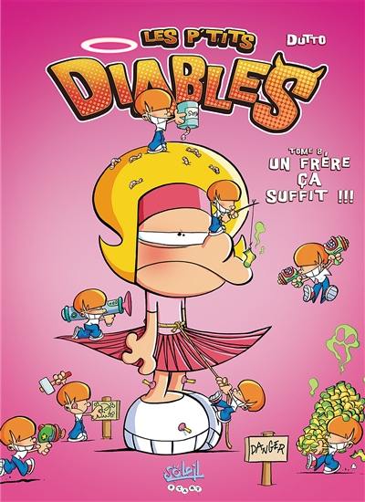 Les p'tits diables. Vol. 8. Une soeur, ça suffit !!! : couverture Nina Les p'tits diables. Vol. 8. Une soeur, ça suffit !!! : couverture Nina