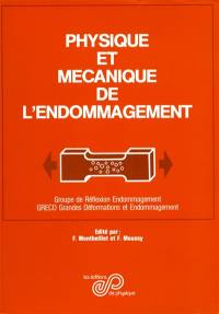Physique et mécanique de l'endommagement