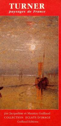 Turner : paysages de France