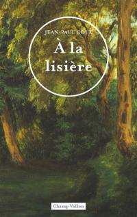 A la lisière : description
