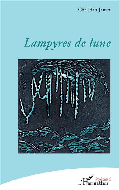 Lampyres de lune