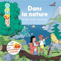Dans la nature : la forêt, la mer, la montagne