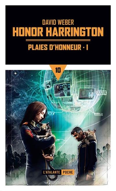 Honor Harrington. Vol. 10. Plaies d'honneur. Vol. 1 Honor Harrington. Vol. 10. Plaies d'honneur. Vol. 1