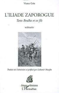L'Iliade zaporogue : Taras Boulba et ses fils : scénario