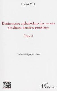 Dictionnaire alphabétique des versets des douze derniers prophètes. Vol. 2