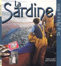 La sardine : de la mer à la boîte La sardine : de la mer à la boîte