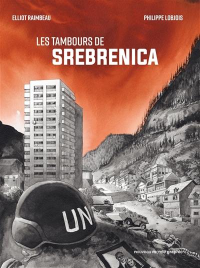 Les tambours de Srebrenica Les tambours de Srebrenica