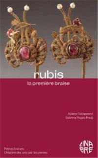 Rubis : la première braise