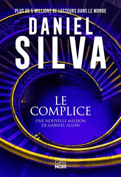 Le complice : une nouvelle mission de Gabriel Allon