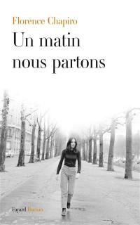 Un matin nous partons Un matin nous partons