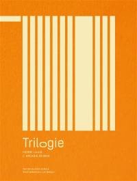 Trilogie : Pierre Lajus : l'Arcadie en bois