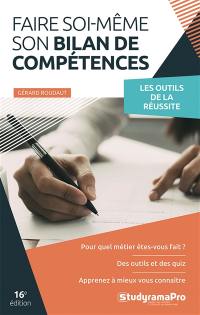 Faire soi-même son bilan de compétences : les outils de la réussite