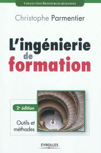 L'ingénierie de formation : outils et méthodes