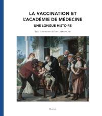 La vaccination et l'Académie de médecine : une longue histoire
