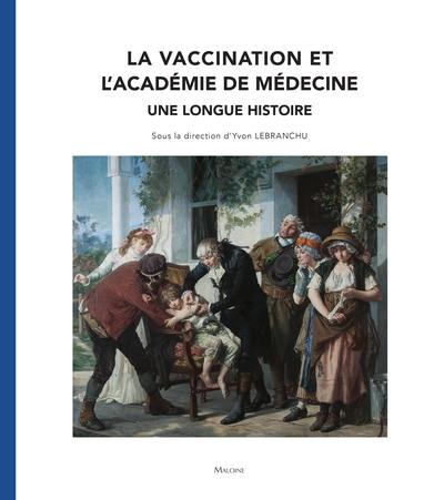 La vaccination et l'Académie de médecine : une longue histoire