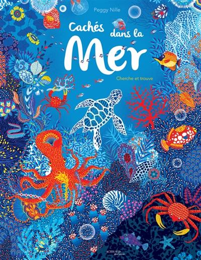 Cachés dans la mer : cherche et trouve Cachés dans la mer : cherche et trouve