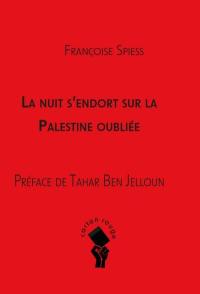 La nuit s'endort sur la Palestine oubliée