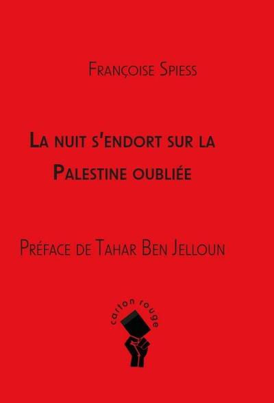 La nuit s'endort sur la Palestine oubliée
