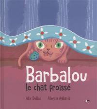 Barbalou le chat froissé