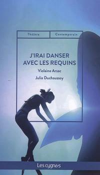 J'irai danser avec les requins