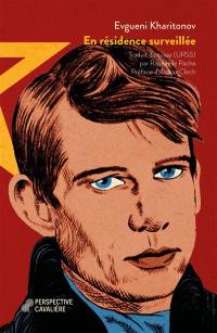 En résidence surveillée