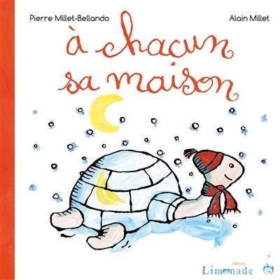 A chacun sa maison A chacun sa maison