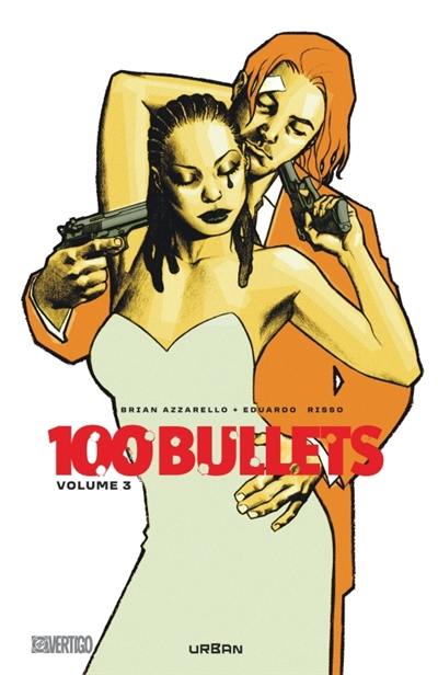 100 bullets. Vol. 3 100 bullets. Vol. 3