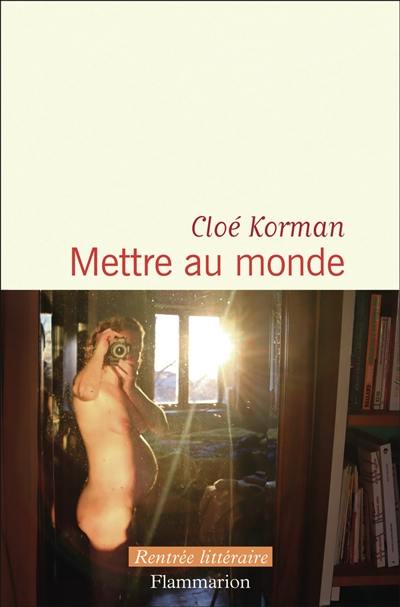 Mettre au monde Mettre au monde