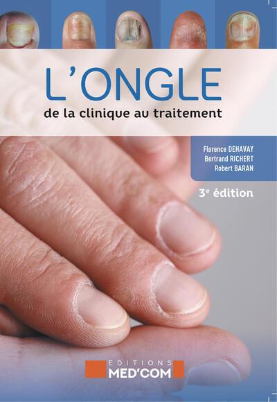 L'ongle : de la clinique au traitement L'ongle : de la clinique au traitement