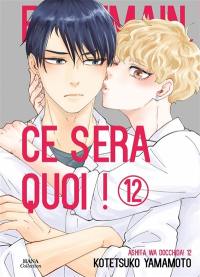 Et demain, ce sera quoi !. Vol. 12