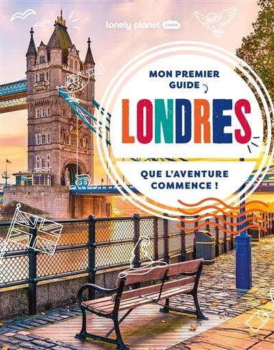Mon premier guide Londres : que l'aventure commence !