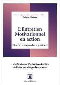 L'entretien motivationnel en action : observer, comprendre et pratiquer