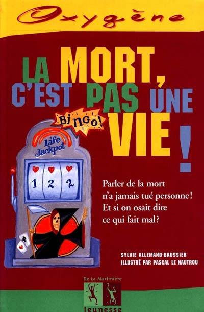 La mort c'est pas une vie La mort c'est pas une vie