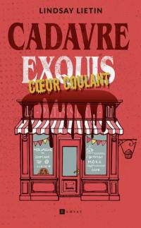 Cadavre exquis, coeur coulant