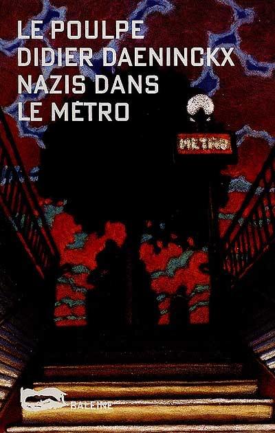 Nazis dans le métro Nazis dans le métro