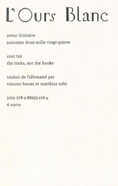 Ours blanc (L'), n° 41. The looks, not the books Ours blanc (L'), n° 41. The looks, not the books
