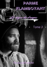 Parme Flamboyant : Tome 3
