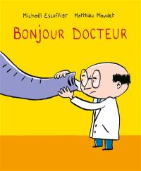 Bonjour docteur
