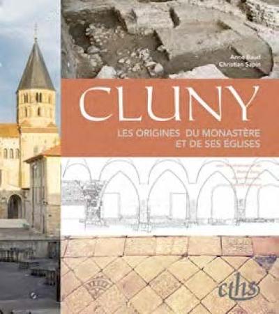 Cluny : les origines du monastère et de ses églises