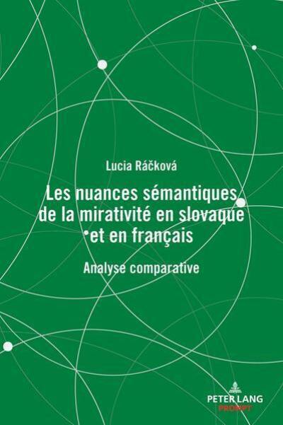 Les nuances sémantiques de la mirativité en slovaque et en français : analyse comparative