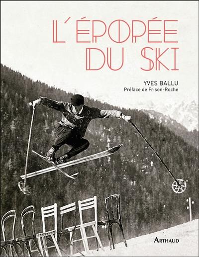 L'épopée du ski L'épopée du ski